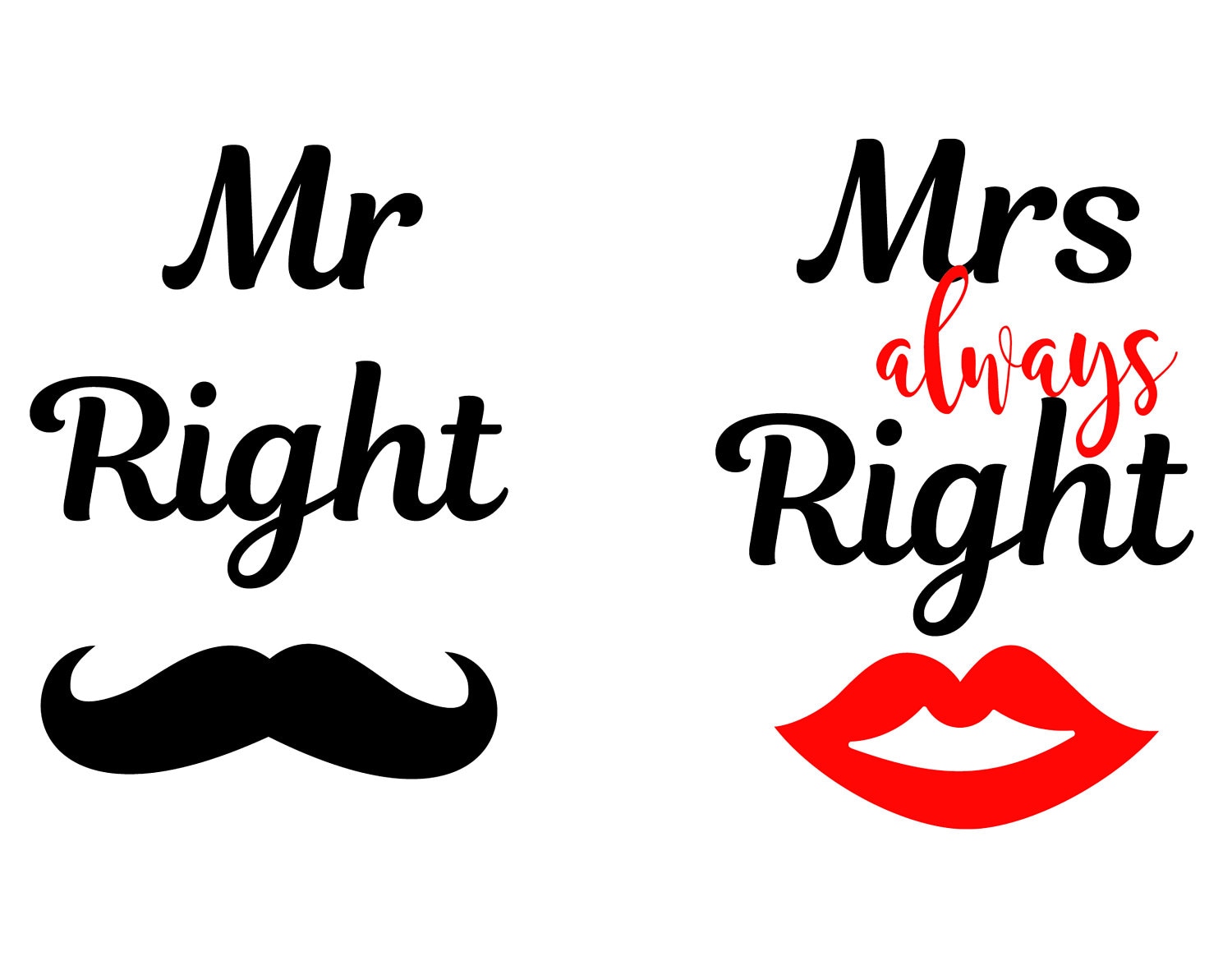 Download Mr Right Svg Mrs Always Right Svg Eps Dxf Png Mr and Mrs.