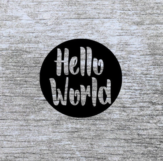 Download hello world svg baby svg new baby svg coming home svg