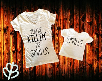 You're killing me smalls, Mom and baby shirt, Mom and kid shirt, Cute mom and kid shirt, Matching mom and kid ***LICENSE APPROVED***