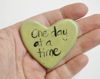 One day at a time Clay Prayer Heart