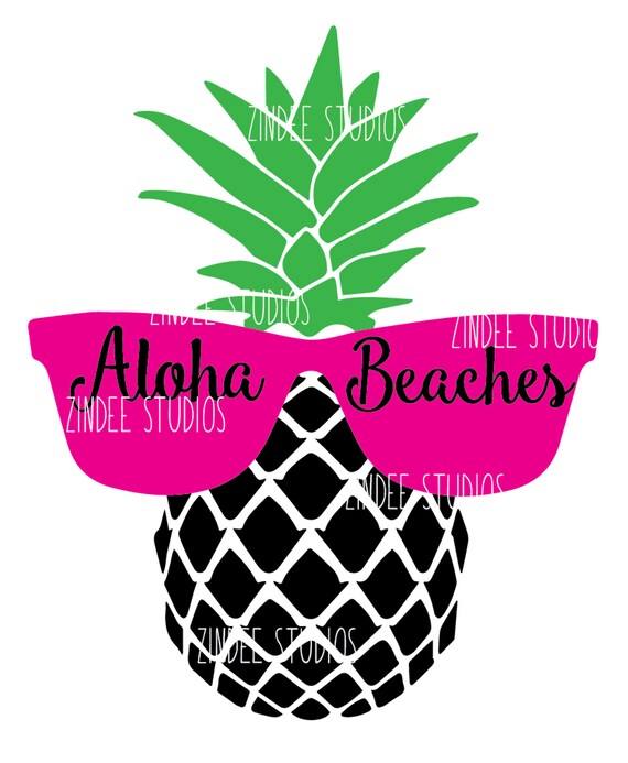 Download Pineapple Aloha Beaches suglasses beach cut file, vinyl ...