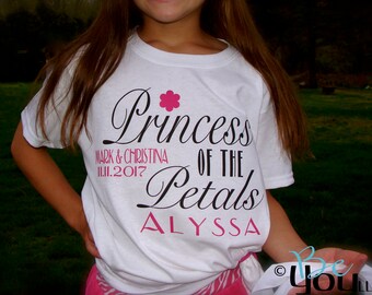 flower girl shirt; Princess of the petals; flower girl dress; wedding; custom wedding clothing; wedding party shirts; novelty; flower girl