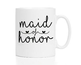 Maid of Honor Mug - Coffee Mug - Bridal Party Gift - Custom - Bridesmaid Proposal - Wedding - Wedding Day Coffee - Bridal Brunch