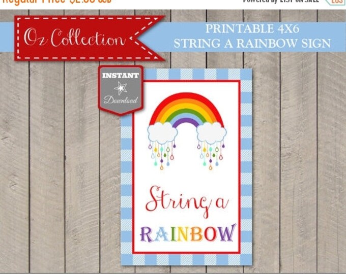 SALE INSTANT DOWNLOAD Wizard of Oz Inspired 4x6 String a Rainbow Sign / Printable Diy / Craft Sign / Oz Collection / Item #112