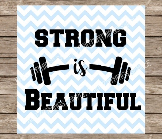 Strong is Beautiful SVG Fitness Gym Workout Tank DXF Tshirt