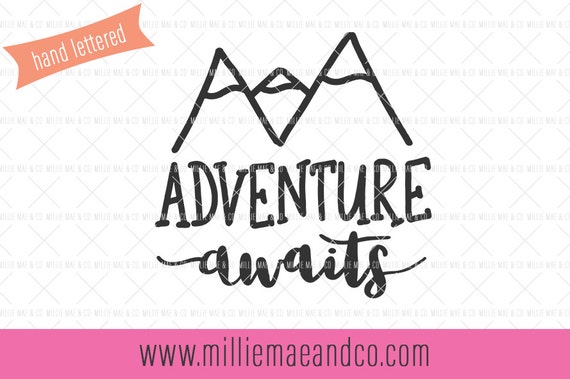 Download Adventure Awaits SVG Mountains Quote svg SVG for Cricut
