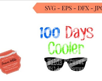 100 days cooler School svg - SVG, DXF, EPS- 100 days svg cut file, Foreverwilds - silhouette cut file - cameo file