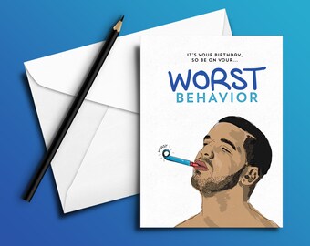 Drake Birthday Card 'Worst Behavior' (Hip Hop / Rap Cards)