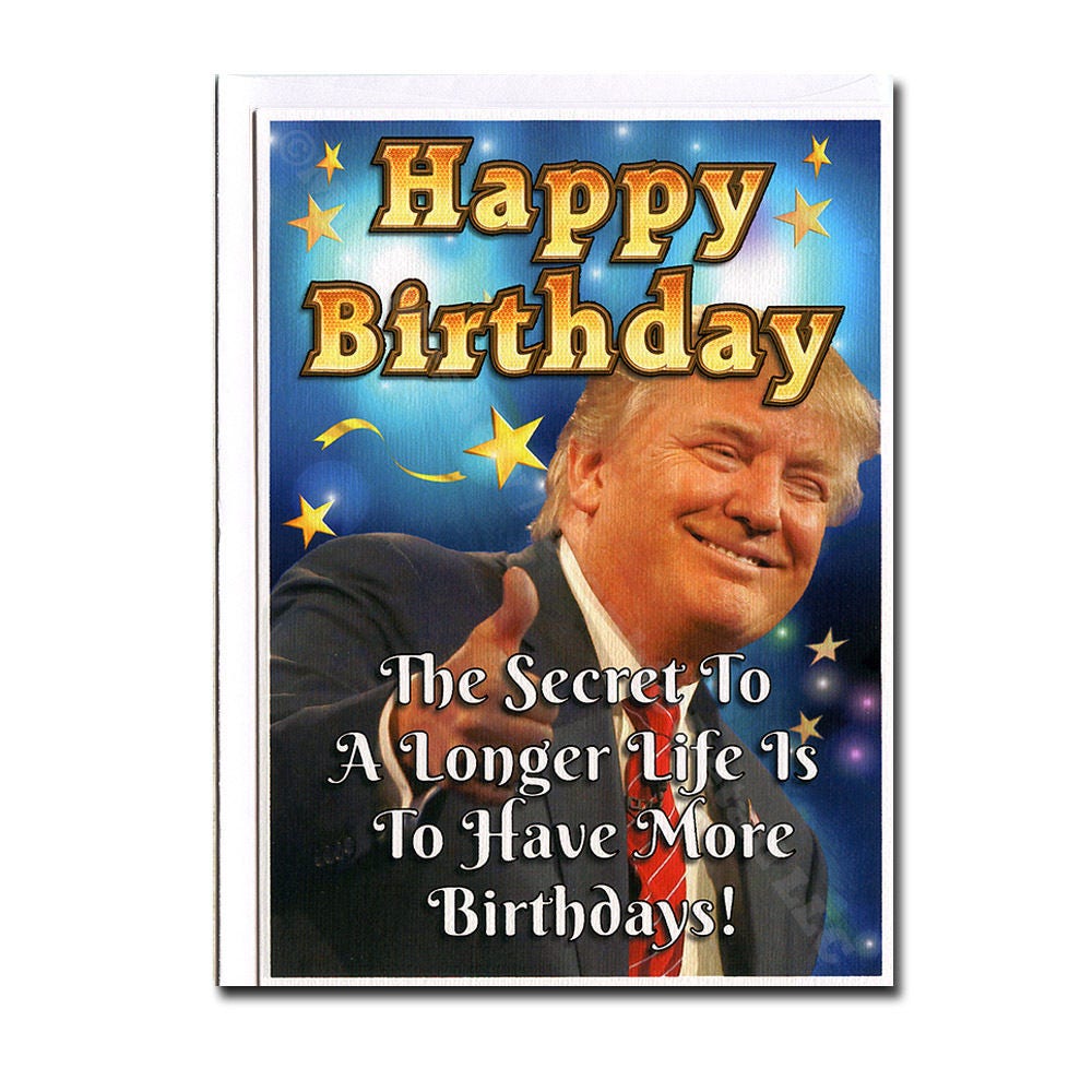 Donald Trump Funny Birthday Card Birthday Card Trump