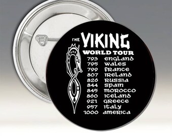 Viking World Tour Button; Viking Button; Viking World Tour Badge; Humorous Button; Viking Pinback Button