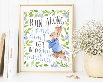 Peter Rabbit, Nursery Wall Art, Nursery Decor, Peter Rabbit Nursery Prints, Beatrix Potter Nursery, Run along and dont get into any mischief