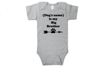 Custom Dog Baby Onesies Is my big Brother | Onesies| Baby Bodysuits| Boys Girls Onesies| Dog Sibling| Baby Onesie| Dog Onesie| Puppy Onesie|