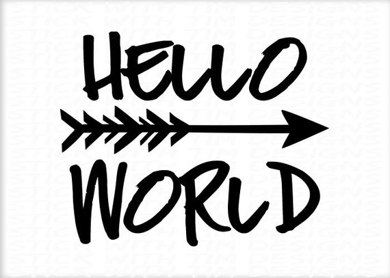 Hello World svg Hello World digital file New Baby svg newborn