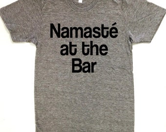 namaste at the bar shirt