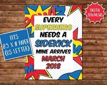 Baby Announcement - Every Superhero Needs a Sidekick - Pregnancy Announcement - Baby Announcement Sign - March 2018 Baby - Superhero Sign