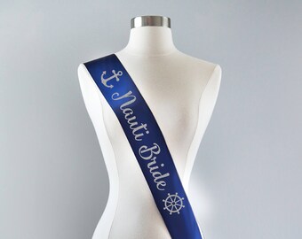 Nauti Bride Sash Nautical Wedding Sash Nauti Bachelorette Party Sash Custom Nautical Bachelorette Sash Nautical Bride Nautical Bridal Shower
