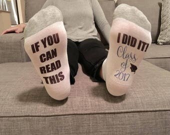 graduation socks / if you can read this sock / I did it! Class of 2017 / class of 2017 / graduation gift / college graduate / college grad