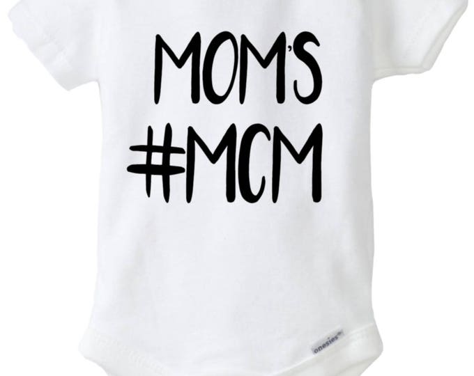 Mom's #MCM Man Crush Monday Baby Onesies®, Baby Bodysuit, Baby Romper, Baby Shower Gift, Funny Baby Onesies®, Funny Baby Outfit