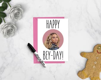 Happy Bey-Day! | Birthday Card | Beyonce | 300gsm Cardstock | With Envelope | Greeting Cards
