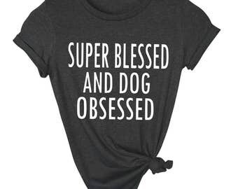 Dog Obsessed Shirt- Shirt For Dog Lover, Dog Shirt, Shirt For Dog Mom, Fur Mama Shirt, Shirt For Animal Lover, Gift For Dog Lover, Dog Mama