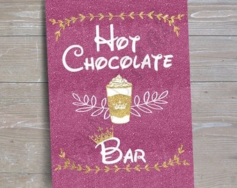 Disney Princess "Hot Chocolate Bar" Sign // INSTANT DOWNLOAD // Party Decor // Printable, Digital