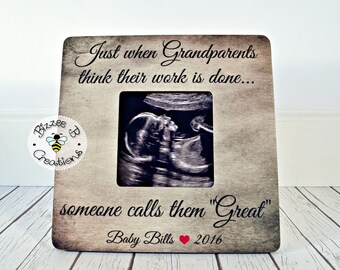 ON SALE Gift for Great Grandparents To Be, Just When Grandparents Think, Pregnancy Reveal, Birth Announcement, Ultrasound Picture Frame, New