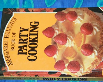 margart Fulton 1983 vintage recipe book vintage cook book hard cover PARTY COOKING vintage cookbook