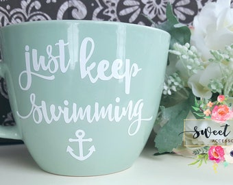 Just Keep Swimming Mug, Just Keep Swimming Coffee Cup, Coffee Cup, Coffee Mug, Cute Cup, Trendy Cup, Motivational Cup, Coffee, Cup, Mug,Gift