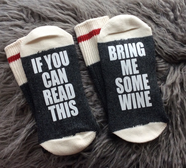 Wine Socks If You Can Read This Bring Me Some By Ifthesockfitz