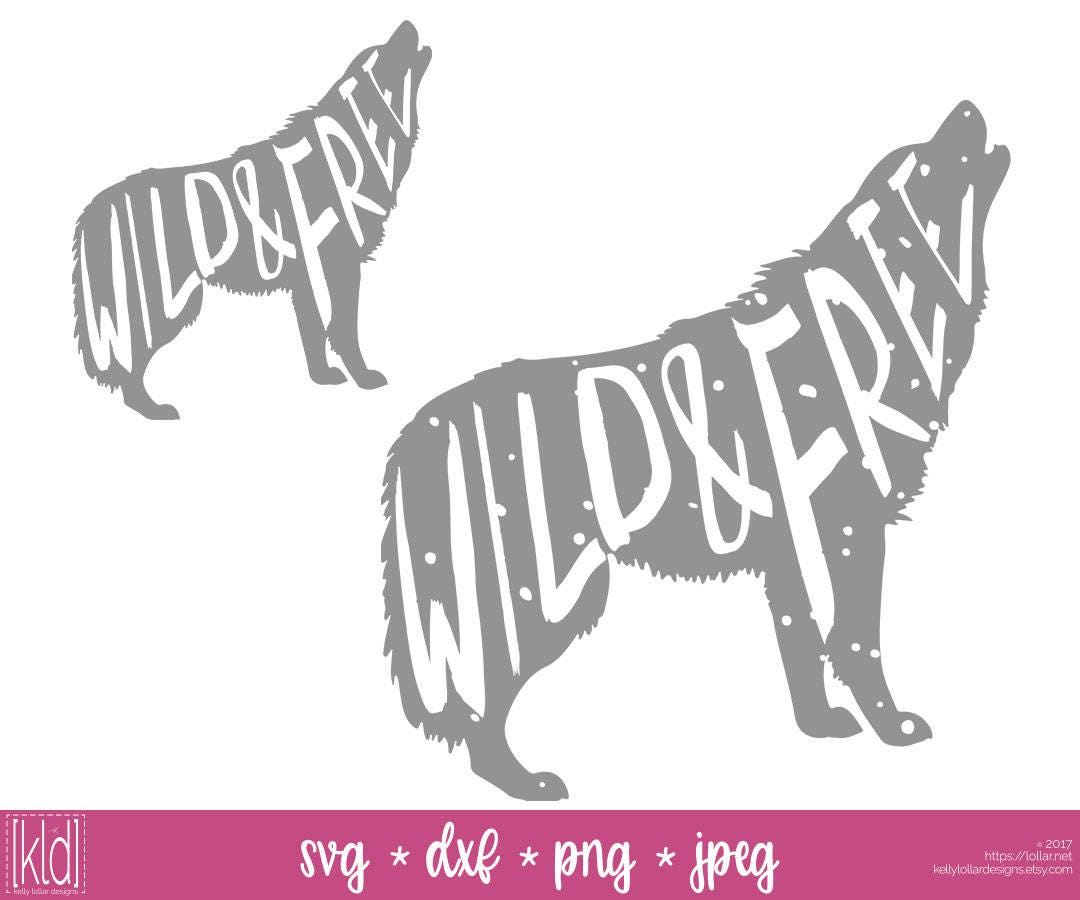 Download 2 Wild and Free svg Wolf svg file Howling Wolf svg