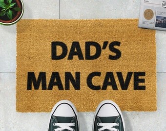Dad's Man Cave doormat - 60x40cm - Father's Day - Dad Present