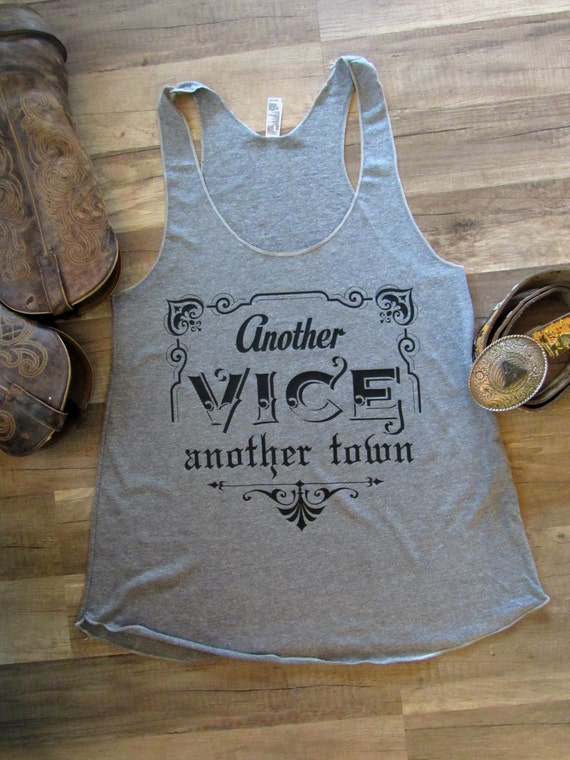 Another Vice another town/Country Tank Top/ Miranda Lambert