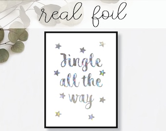 Jingle All the Way Print // Real Gold Foil // Minimal // Gold Foil Art // Home Decor // Modern Office Print // Typography // Holiday Print