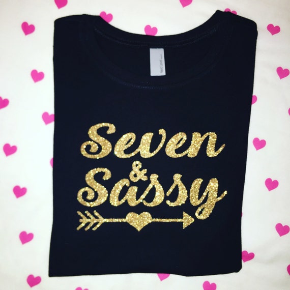 Seven & Sassy TShirt Birthday Shirt for girls sassy girl