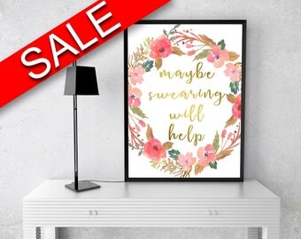 Wall Art Maybe Swearing Will Help Digital Print Maybe Swearing Will Help Poster Art Maybe Swearing Will Help Wall Art Print Maybe Swearing