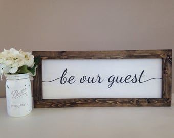 Be Our Guest Sign 10"x24" - Framed Sign - Wood Sign - Farmhouse Decor - Guest Room - Fixer Upper Style - Rustic Home Decor - Hand-painted