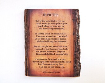 Rustic Wood Plaque with Invictus Poem - Invictus Poem by William Ernest Henley Transferred on Barkside Wood