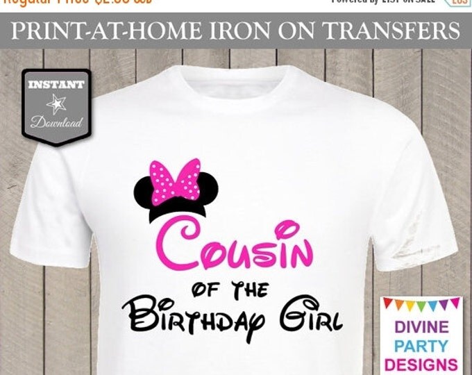 SALE INSTANT DOWNLOAD Print at Home Pink Minnie Cousin of the Birthday Girl Printable Iron On Transfer/ T-shirt / Family / Item #2389