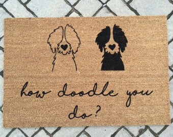 HOW DOODLE You DO? (multi doodle)//Door Mat/Goldendoodle/Labradoodle/Dog Gift/Dog Decor/Hand Painted/Dog Door Mat/Dog Saying/I Love Dogs