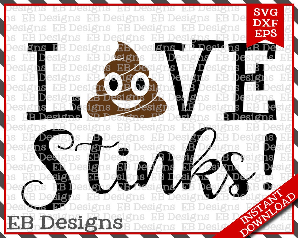 Download Love Stinks Valentine SVG DXF EPS Cutting Machine Files
