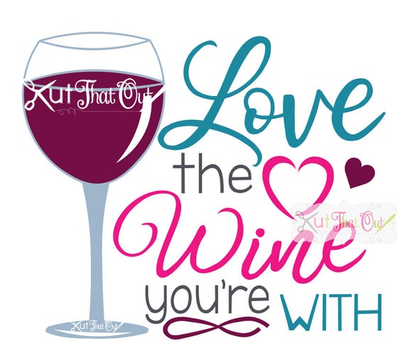 Download Love the Wine You're With Kitchen Design SVG & DXF Cut