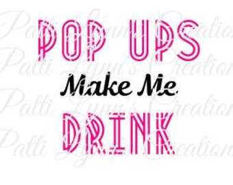 SVG- POP UPS Make Me Drink (ungrouped)