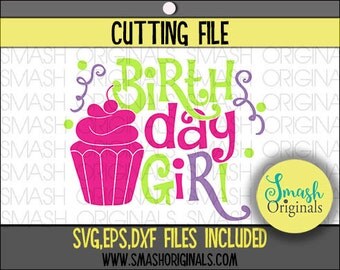 Birthday Girl Cut File | SVG EPS DXF Files for Cutting Machines | Birthday Girl Svg | 1st Birthday Svg | Girls Birthday Svg | Birthday Svg