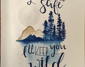 You keep me safe, I'll keep you wild