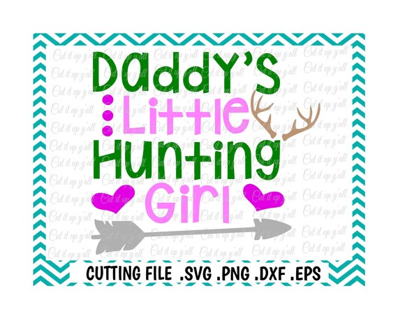 Download Deer Hunting Svg, Daddy's Little Hunting Girl, Deer Antler ...