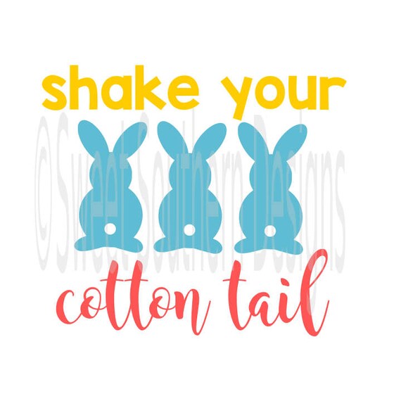 Download Shake your cotton tail Easter bunny design SVG instant ...