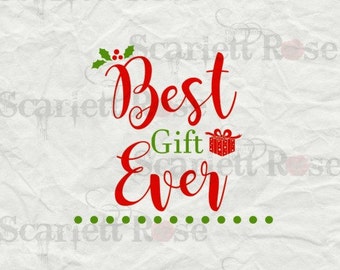 Best gift ever svg | Etsy