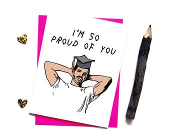 Drake Graduation Card - Hip Hop Funny Graduation Gifts - Greeting Cards - High School College Graduation Cards - I'm So Proud of You - G23