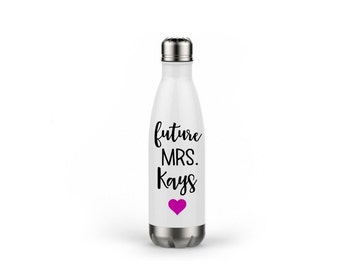 Custom Bride Water Bottle, Future Mrs Water Bottle, Bride Cup, Bride Tumbler, Engagement Gift, Bridal Shower Gift, White Cup, Bride Gift