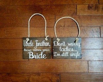 Uncle Here Comes Your Bride - Here Comes the Bride - Wedding Sign - Ring Bearer Sign - Flower Girl Sign - Ring Bearer - Wedding